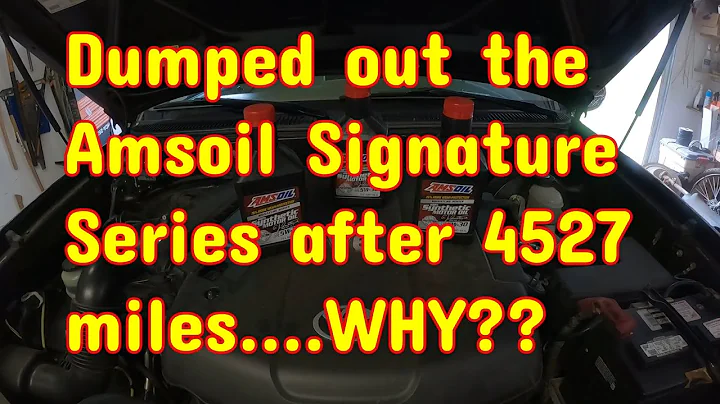 Why did I dump the Amsoil Signature Series 5W-30 after only 4.5k miles??