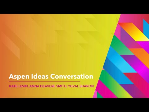 Anna Deavere Smith, Yuval Sharon, and Kate D. Levin - Aspen Ideas Festival