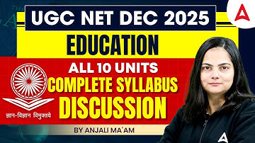 UGC NET Education Paper 2 | UGC NET Education Syllabus 2025 Complete Discussion By Anjali Ma