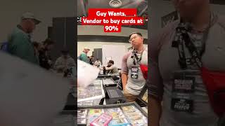Guy Wants vender to buy cards at 90%. What do you think about this? #pokemon #pokemoncards