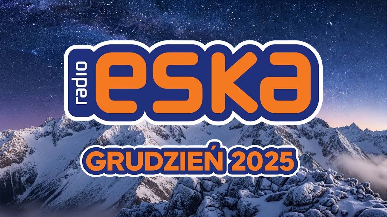 ESKA Hity Grudzień 2025 🔊 Najlepsze Radiowe Przeboje – Hotlist Vol.17