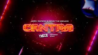 Jerry Ropero & Denis The Menace - Canta (WALUŚ Refresh 2023)