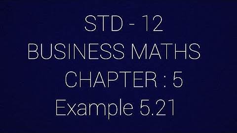 STD - 12 || BM || Example 5.21