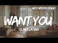 Clara La San Want You Lyrics