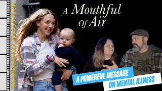 A Mouthful of Air  (Movie Review)