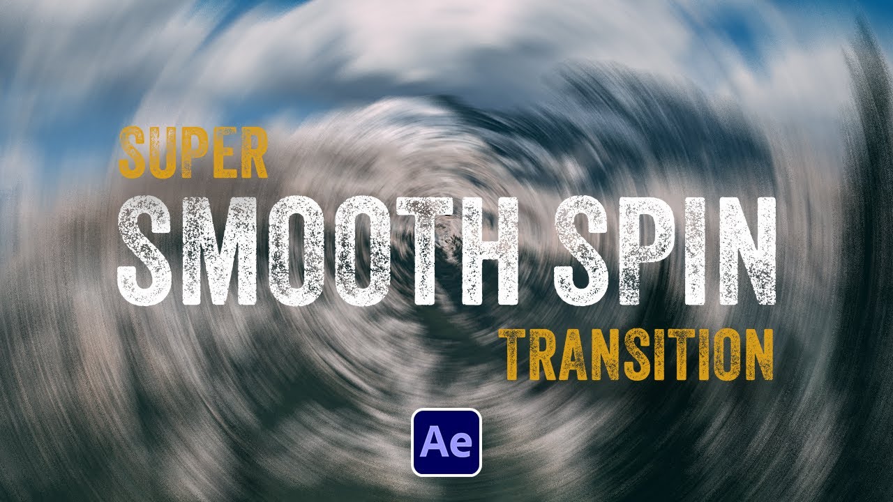 easy SMOOTH SPIN transition in After Effects!
