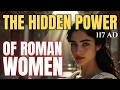 EP10- Women's Roles and Family Life in Ancient Rome 117 AD