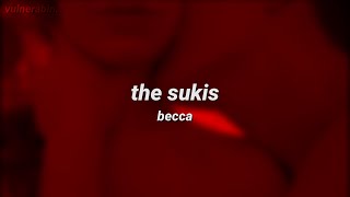 The Sukis Becca Legendado