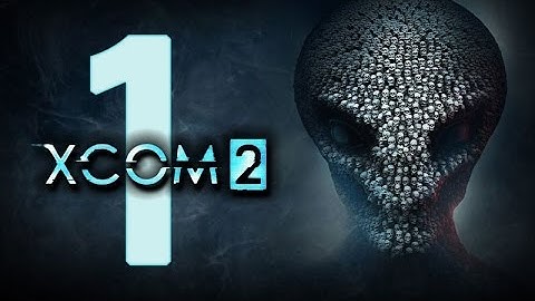 VikingBrent Sucks at XCOM 2 -  Twitch Stream Part 1