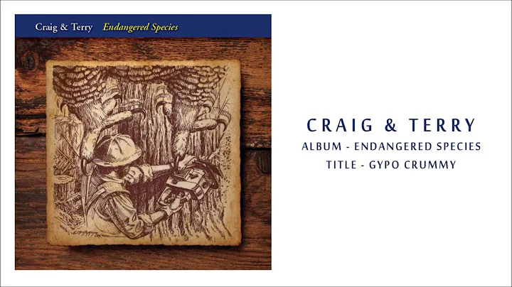 Craig & Terry - Gypo Crummy