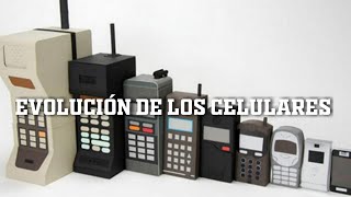 Evolución De Los Celulares Resuelvelo Yá
