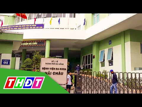 Video Đà Nẵng cách ly Trung tâm y tế quận Hải Châu | THDT - YouTube