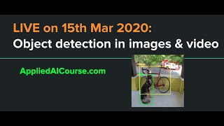 Announcement: LIVE on 15th Mar 2020 [Object detection]