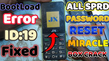 JX S30 SPD Security lock unlocked, All SPRD Mobile phones BootLoad Error ID:19 Fix SPD Drivers 2026