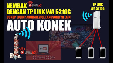 Nembak wifi.id/wifi Hanya pakai 1 alat TP LINK WA5210G,Murah Work 100% bisa buat rame rame