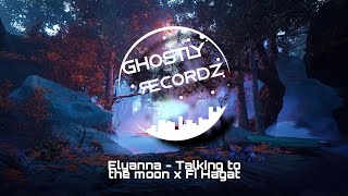 Elyanna - Talking to the moon x Fi Hagat