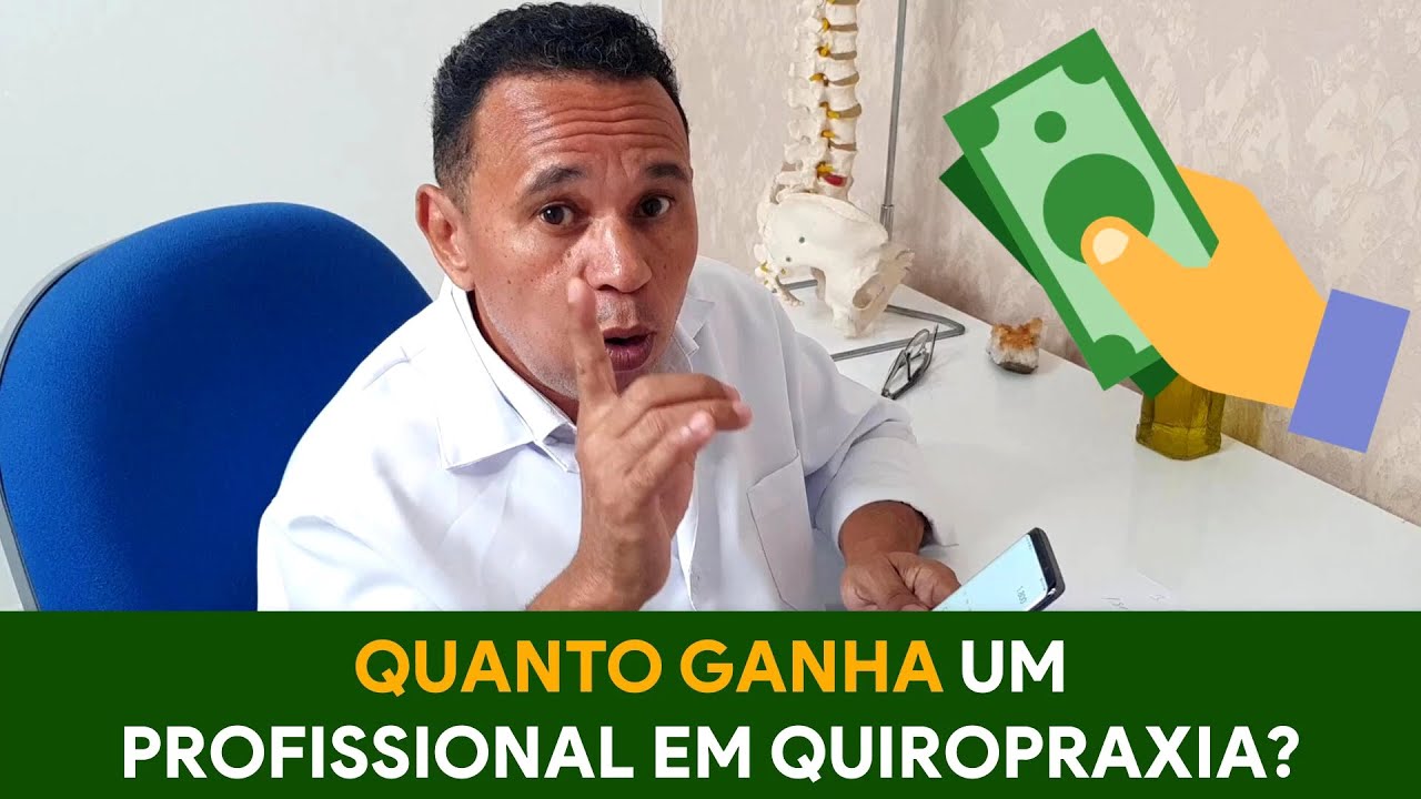 QUANTO GANHA UM PROFISSIONAL EM QUIROPRAXIA? - YouTube