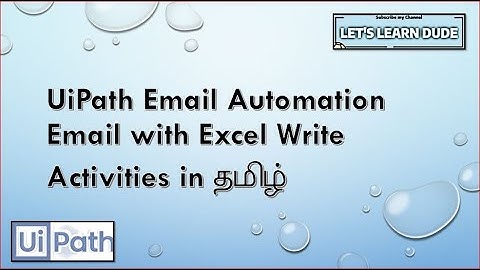 UiPath Tutorial | UiPath Email Automation using Excel in Tamil | Email Excel automation
