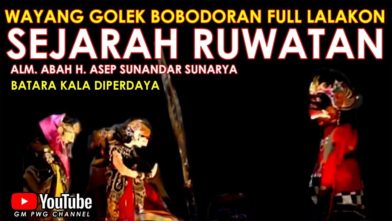 Wayang Golek Asep Sunandar Sunarya Bobodoran Full Lalakon l Sejarah Ruwatan - Batara Kala Diperdaya