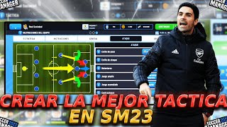 COMO CREAR LAS MEJORES TÁCTICAS EN SOCCER MANAGER 2023 | EXPLICACIÓN DE TÁCTICAS