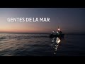 Gentes de la Mar - Documental