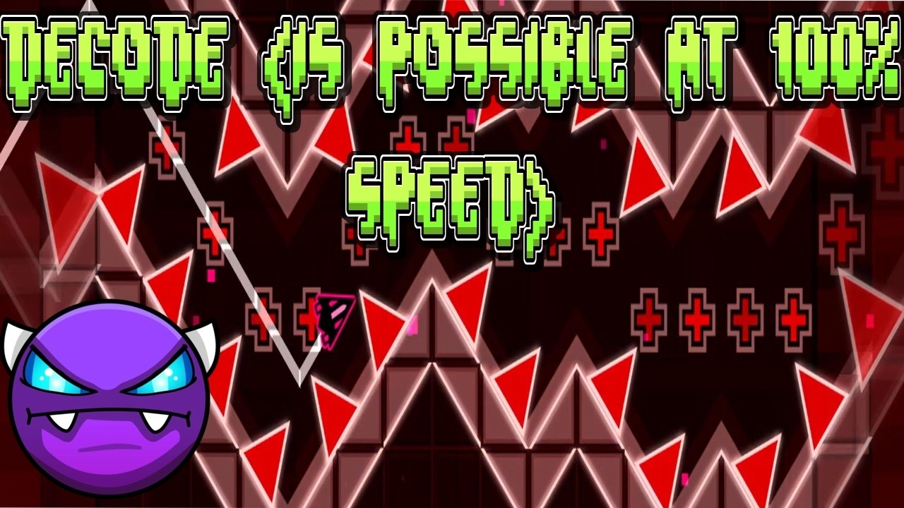Decode Geometry This is possible at 100% Speed (DeCode) || Geometry Dash Ep 2 - YouTube