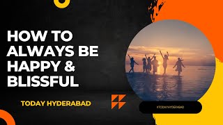 How To Always Be Happy \& Blissful | Sadhguru @TodayHyderabad