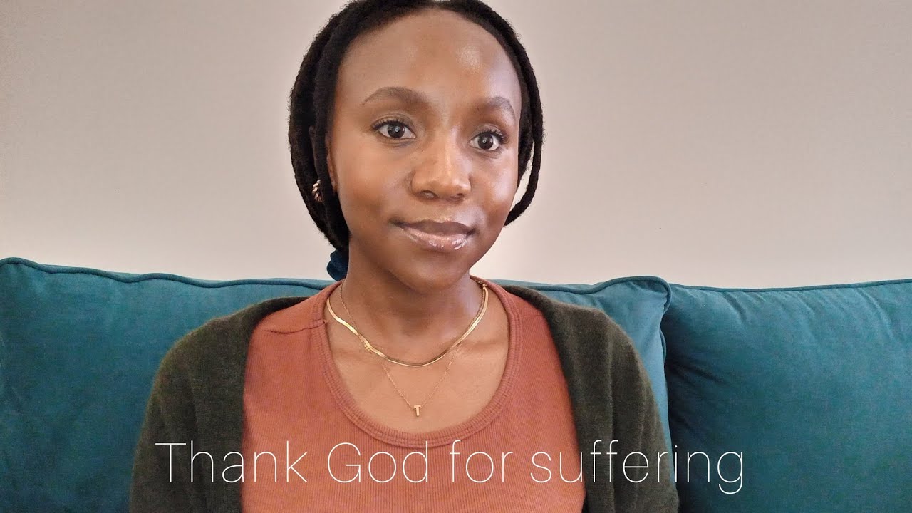 Thank God for your suffering