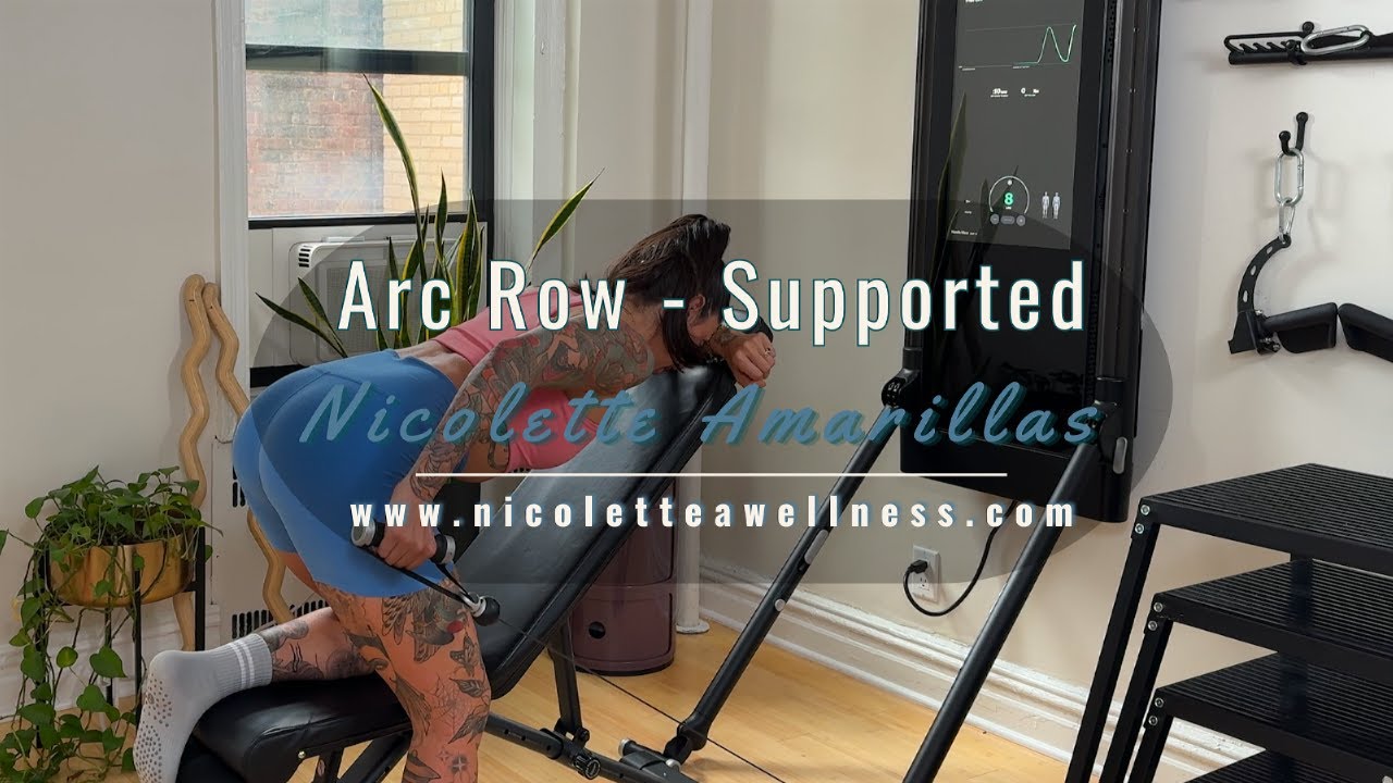Strengthen Back, Lats & Triceps - Supported Arc Row | Nicolette Amarillas