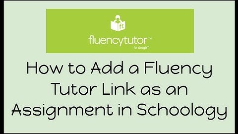 How to Add a Fluency Tutor Link in Schoology