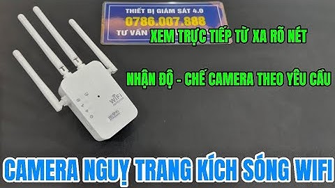 Camera nguỵ trang kích sóng wifi HÀNG ĐỘC QUYỀN , camera giấu kín kích sóng wifi giá rẻ xem từ xa 4K