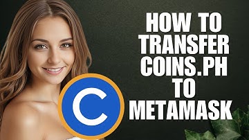 How To Transfer Coins.ph To MetaMask (2025 Full Guide)