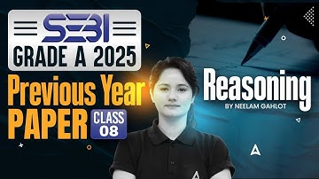 SEBI Grade A 2025 | Reasoning Previous Year Questions Class-8 | By Neelam Gahlot
