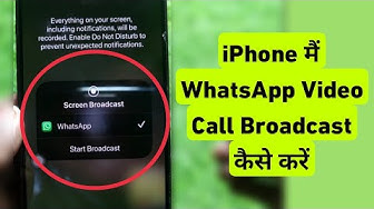 Start Broadcast WhatsApp Video Call On iPhone | iPhone Me WhatsApp Video Call Broadcast Kaise Kare thumbnail
