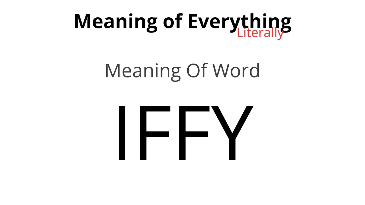 Meaning of Word - Iffy Meaning - YouTube