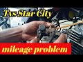 TVS Star City mileage problem...