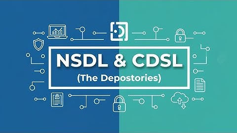 6. What is NSDL & CDSL (The Depositories)?