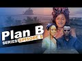 PLAN B Episode 5 Best Ugandan Drama Series