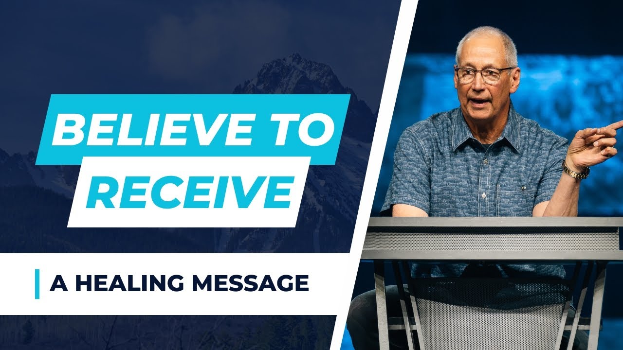 Believe to Receive Healing | Pastor Duane Vander Klok - YouTube