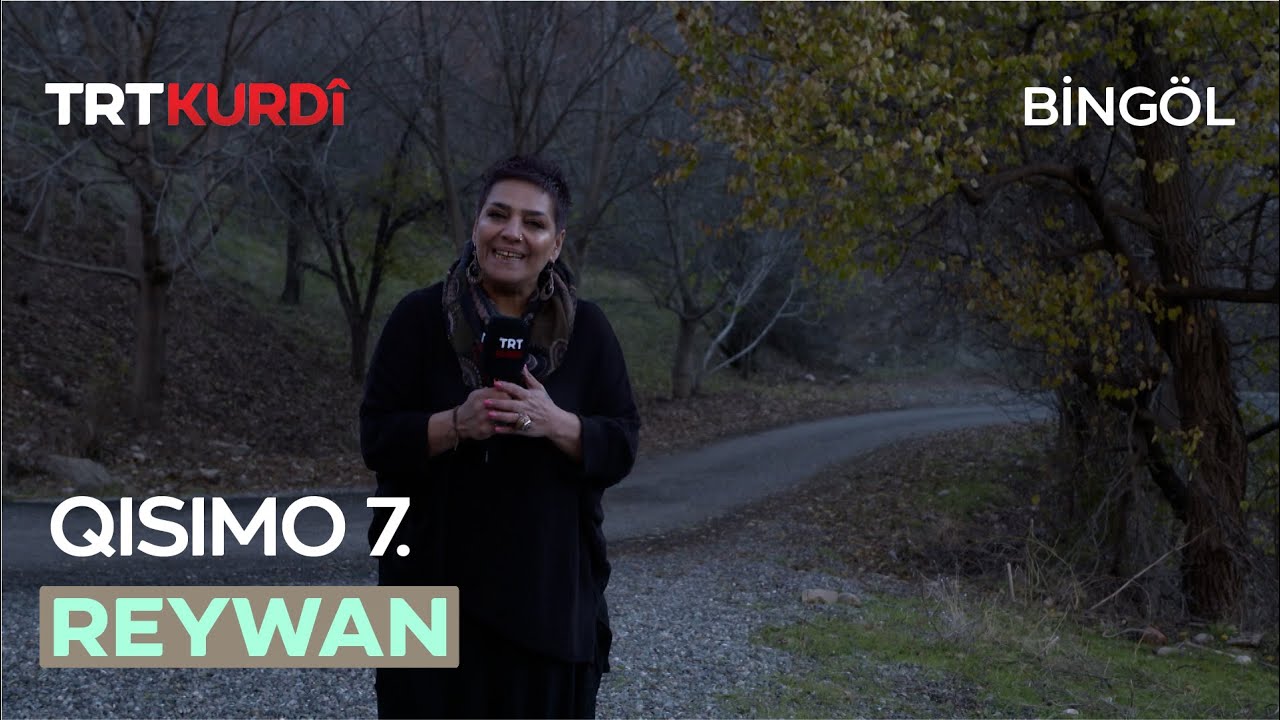 Reywan - Qısımo 7.(Bingöl/Kiğı)