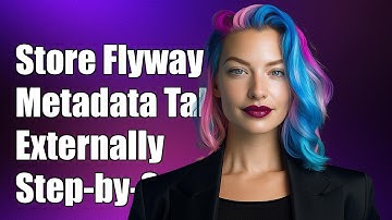 How to Store Flyway Metadata Table Externally: A Step-by-Step Guide