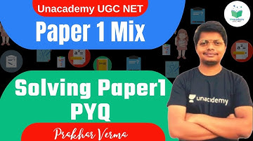 NTA UGC NET 2021 | Paper -1 Mix by Prakhar Verma | Solving Paper -1 PYQs
