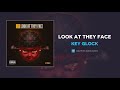 Key Glock - Look At They Face (AUDIO)