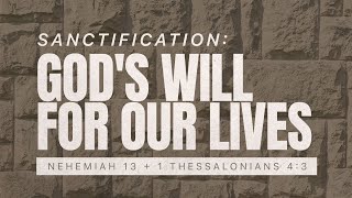 Men's Study | Sanctification: God's Will for our Lives (Nehemiah 13) | Steve Hurlbert by Calvary Chapel Chino Hills 288 views 2 weeks ago 53 minutes