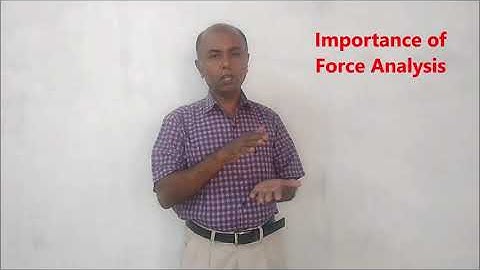 Lecture- 2-Static and dynamic force analysis