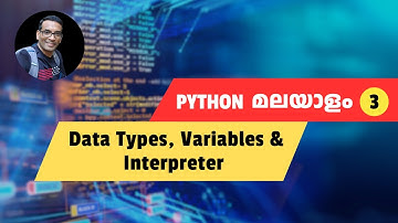 Learn Python Data Types and  Variables | Python Malayalam Tutorial #3