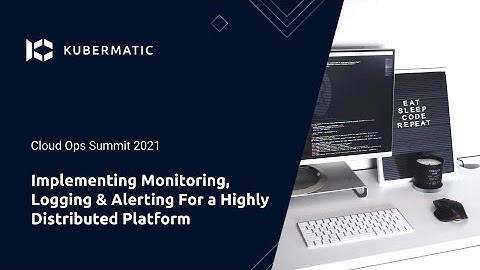 Monitoring, Logging & Alerting