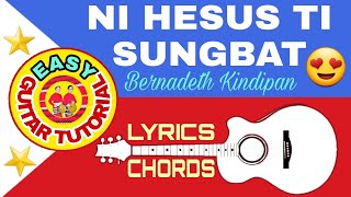 Video thumbnail of "NI HESUS TI SUNGBAT by Bernadeth Kindipan||Ilocano Gospel Song with lyrics&chords||guitar tutorial"