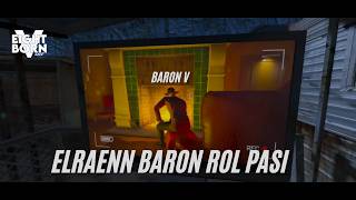 ELRAENN BARON ROL PASI  | EightbornV Next
