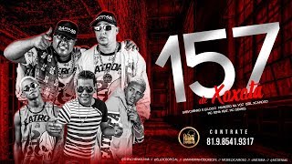 MC BIEL XCAMOSO, SHEVCHENKO E ELLOCO, MANEIRINHO DO RECIFE E MC RIMA FEAT. MC DENNY - 157